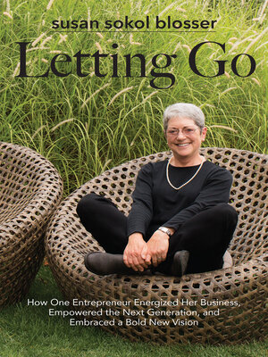 cover image of Letting Go: How One Entrepreneur Energized Her Business, Empowered the Next Generation
